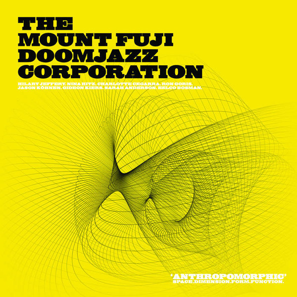 Пластинка The Mount Fuji Doomjazz Corporation – Anthropomorphic LP Yellow Highlighter - рис.0