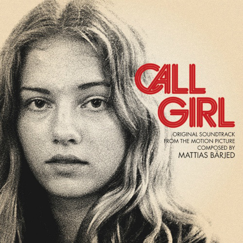 Пластинка Mattias B?rjed - Call Girl (Original Soundtrack From The Motion Picture Composed By Mattias B?rjed) - рис.0