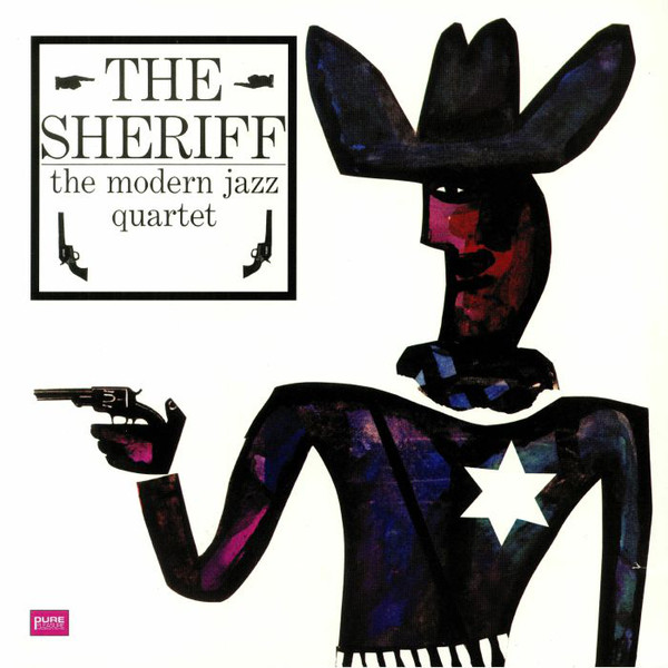Виниловая пластинка The Modern Jazz Quartet - The Sheriff - рис.0
