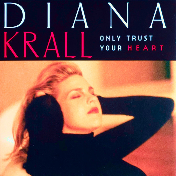 Виниловая пластинка Diana Krall – Only Trust Your Heart LP - рис.0