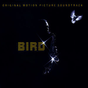 Пластинка Charlie Parker - Bird (Original Motion Picture Soundtrack) - рис.0