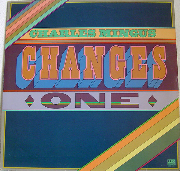 Виниловая пластинка CHARLES MINGUS CHANGES ONE LP - рис.0