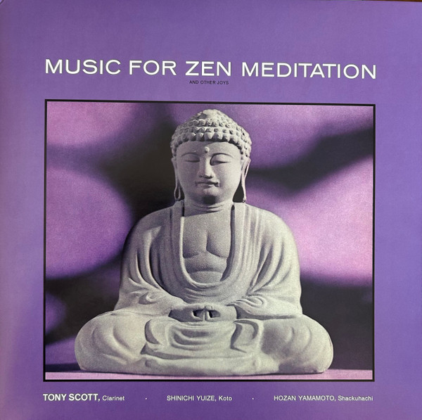Виниловая пластинка Tony Scott – Music For Zen Meditation And Other Joys LP - рис.0