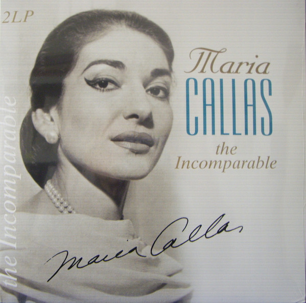 Виниловая пластинка Maria Callas – The Incomparable 2LP - рис.0