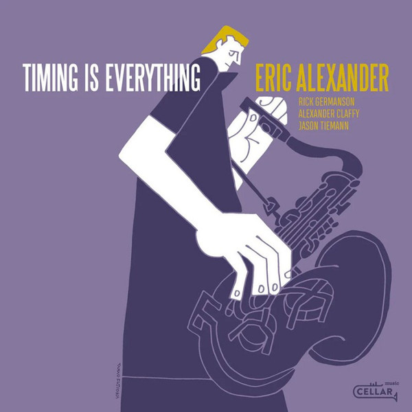 Виниловая пластинка Eric Alexander – Timing Is Everything - LP - рис.0