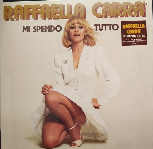 Виниловая пластинка Raffaella Carra – Mi Spendo Tutto (White) LP - рис.0