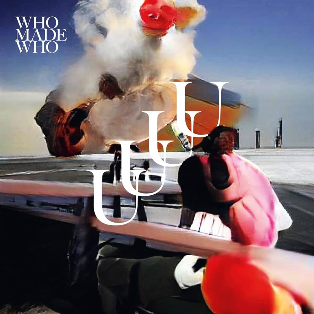 

Виниловая пластинка WhoMadeWho, - UUUU - 2LP