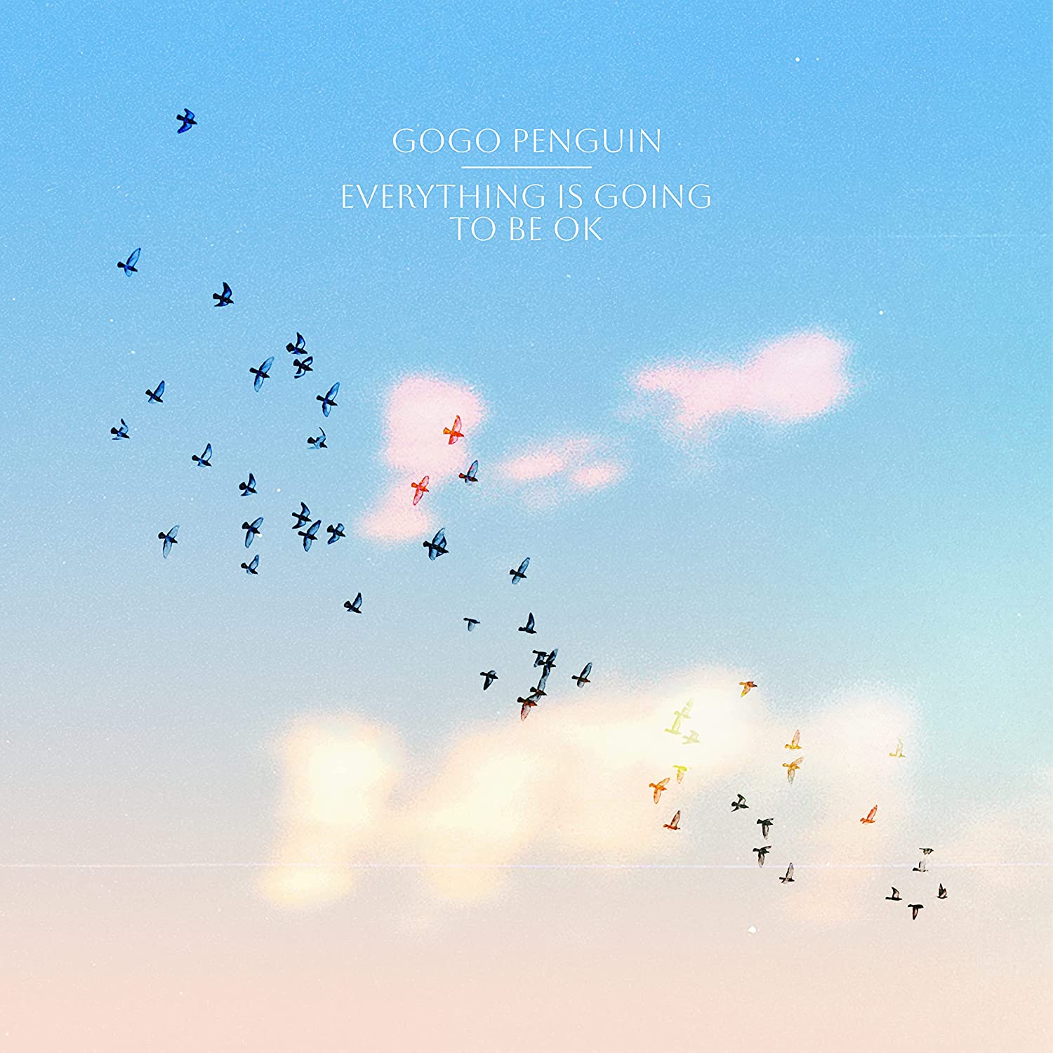 

Виниловая пластинка GoGo Penguin, – Everything Is Going To Be OK (Deluxe Clear) LP