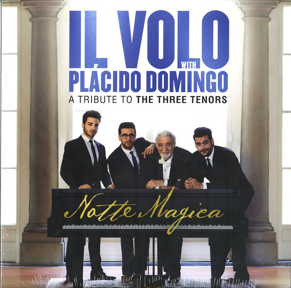 Виниловая пластинка Il Volo; Placido Domingo - Notte Magica - A Tribute To The Three Tenors - рис.0
