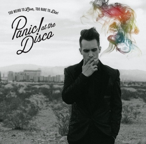 Пластинка Panic! At The Disco - Too Weird To Live, Too Rare To Die! - рис.0