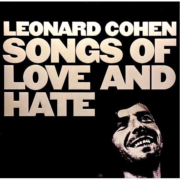 Виниловая пластинка Leonard Cohen – Songs Of Love And Hate (50TH ANNIVERSARY) LP - рис.0
