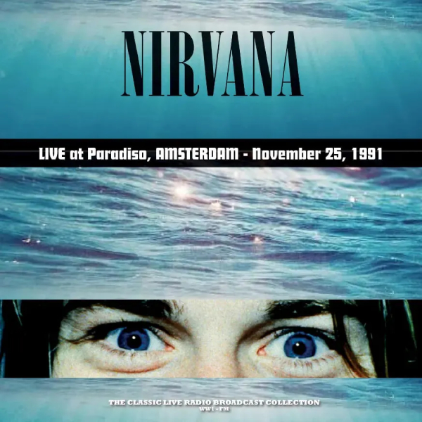 

Виниловая пластинка Nirvana, – Live At Paradiso, Amsterdam - November 25, 1991 (Turquoise) - LP