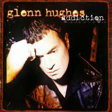 Пластинка Glenn Hughes - Addiction - рис.0