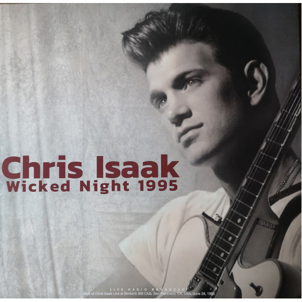 Виниловая пластинка Chris Isaak – Wicked Night 1995 (Live Radio Broadcast) LP - рис.0