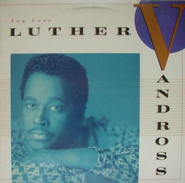 Виниловая пластинка Luther Vandross - Any Love - рис.0