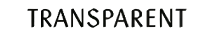 Transparent