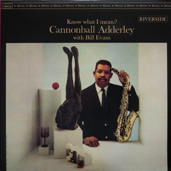 Виниловая пластинка Cannonball Adderley With Bill Evans – Know What I Mean? LP - рис.0
