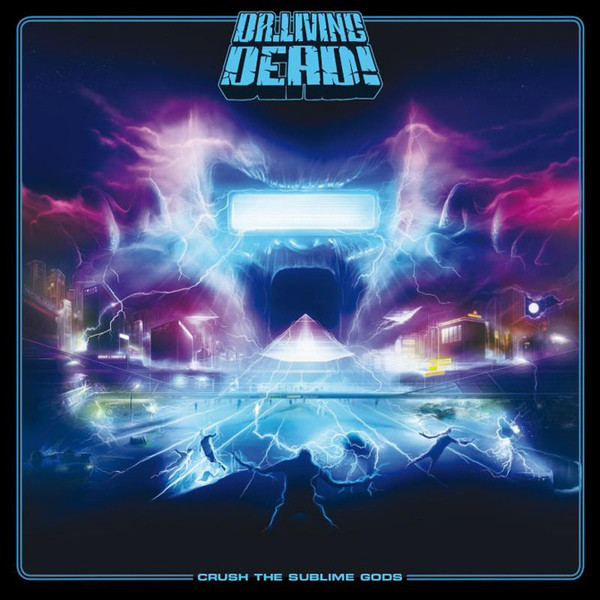 Виниловая пластинка Dr Living Dead! - Crush the Sublime Gods - рис.0