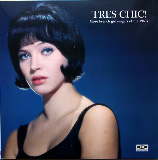 Виниловая пластинка Various - Tres Chic! More French Girl Singers Of The 1960s - рис.0