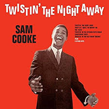 Пластинка Sam Cooke - Twistin' The Night Away - рис.0