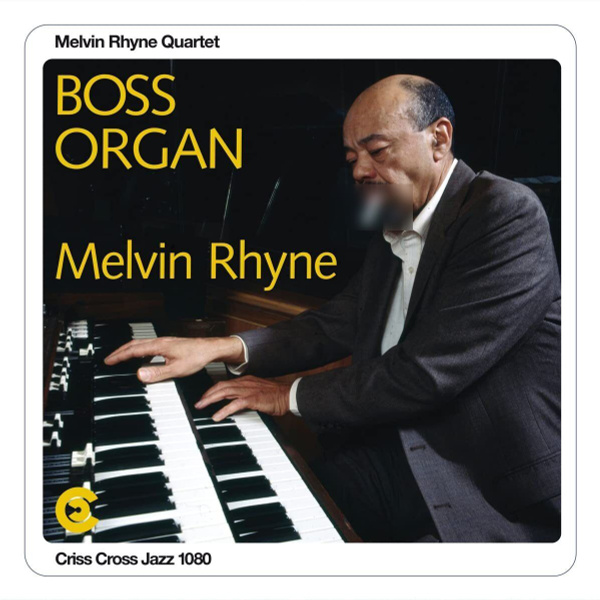 Виниловая пластинка Melvin Rhyne Quartet – Boss Organ (Audiophile Edition) 2LP - рис.0