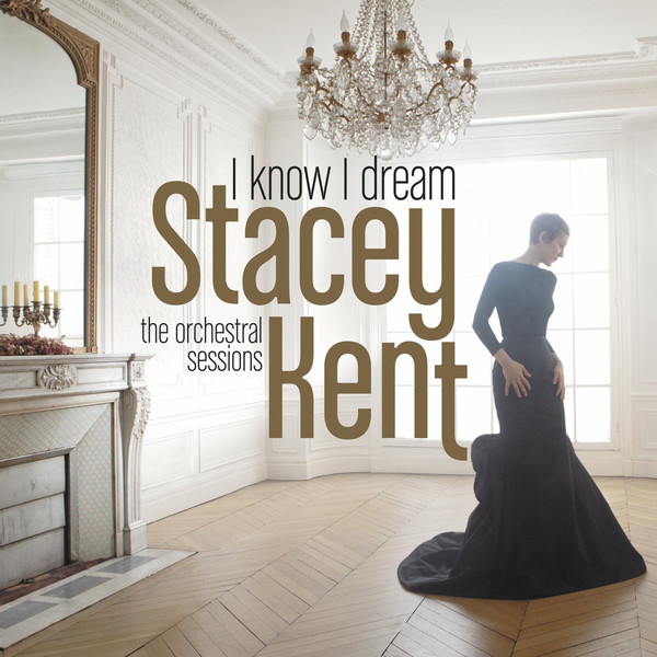 Виниловая пластинка Stacey Kent - I Know I Dream - рис.0