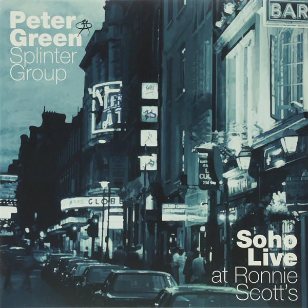 Виниловая пластинка Peter Green Splinter Group - Soho Live at Ronnie Scott's - рис.0