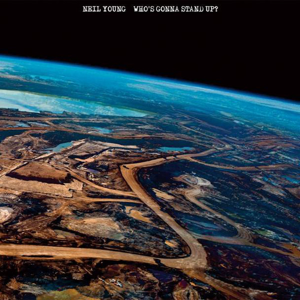 Виниловая пластинка Neil Young - Who's Gonna Stand Up? - рис.0