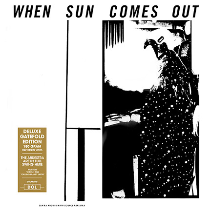 Виниловая пластинка Sun Ra & His Myth Science Arkestra - When Sun Comes Out - рис.0