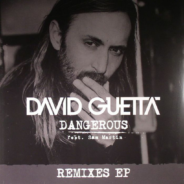 Виниловая пластинка David Guetta; Sam Martin - Dangerous (Remixes EP) - рис.0