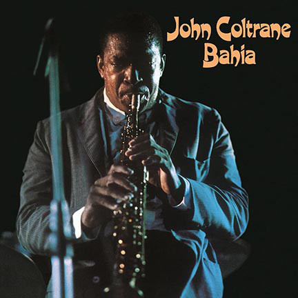 Пластинка John Coltrane - Bahia - рис.0