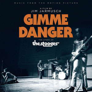 Виниловая пластинка The Stooges - Gimme Danger (Music From The Motion Picture) - рис.0