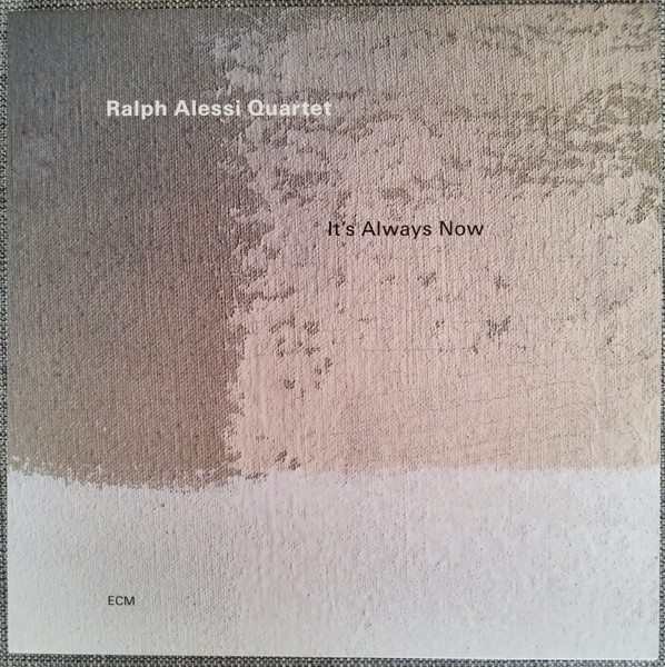 Виниловая пластинка Ralph Alessi Quartet – It's Always Now LP - рис.0