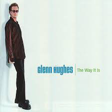 Пластинка Glenn Hughes - The Way It Is - рис.0