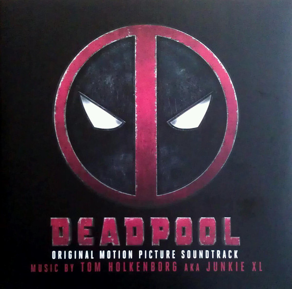 Виниловая пластинка Tom Holkenborg; Junkie XL - Deadpool (Original Motion Picture Soundtrack) - рис.0
