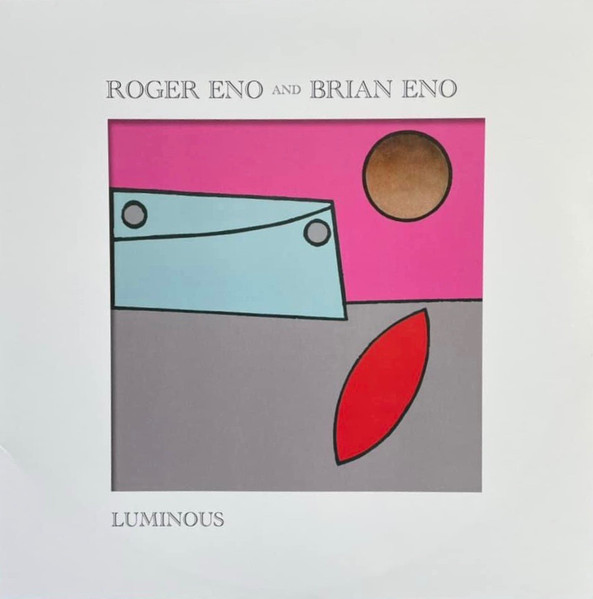 Виниловая пластинка Roger Eno And Brian Eno – Luminous LP - рис.0