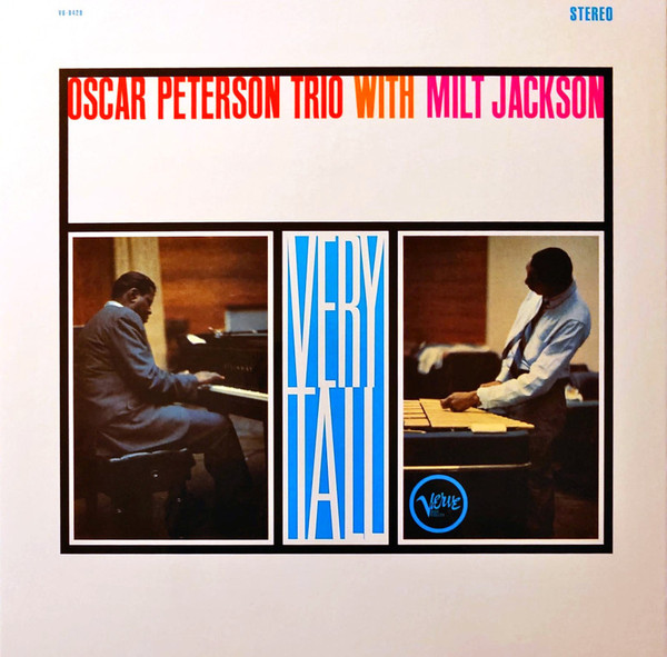 Виниловая пластинка Oscar Peterson Trio, Milt Jackson – Very Tall LP - рис.0