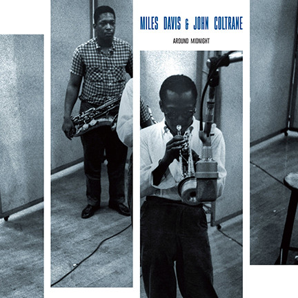 Пластинка Miles Davis & John Coltrane - Around Midnight - рис.0