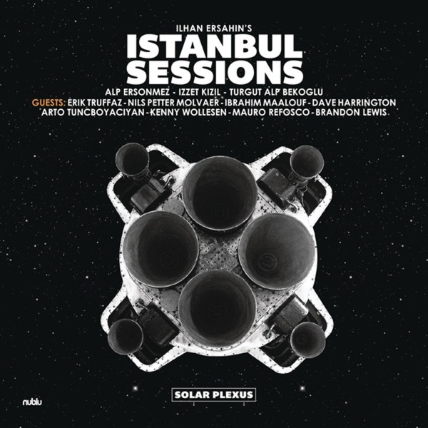 Виниловая пластинка Ilhan Ersahin's Istanbul Sessions - Solar Plexus - LP - рис.0