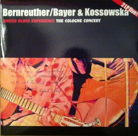 Виниловая пластинка Bernreuther / Bayer & Kossowska, United Blues Experience – The Cologne Concert - 2LP - рис.0