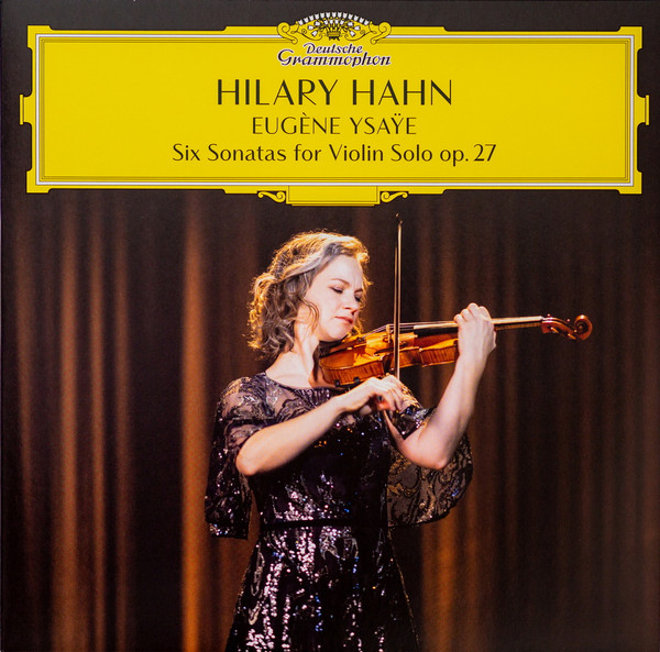 Виниловая пластинка Hilary Hahn, Eugene Ysaye – Six Sonatas For Violin Solo Op. 27 2LP - рис.0