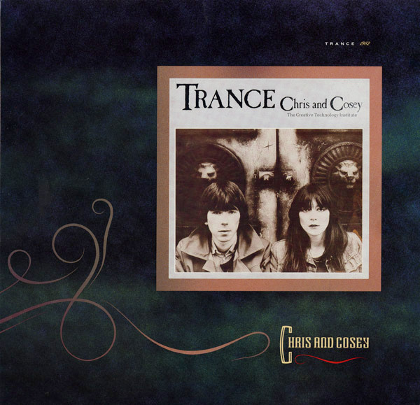 Виниловая пластинка Chris And Cosey / The Creative Technology Institute - Trance - LP - рис.0