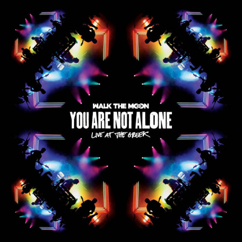 Виниловая пластинка Walk The Moon - You Are Not Alone (Live At The Greek) - рис.0