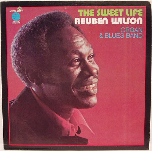 Пластинка Reuben Wilson - The Sweet Life LP - рис.0