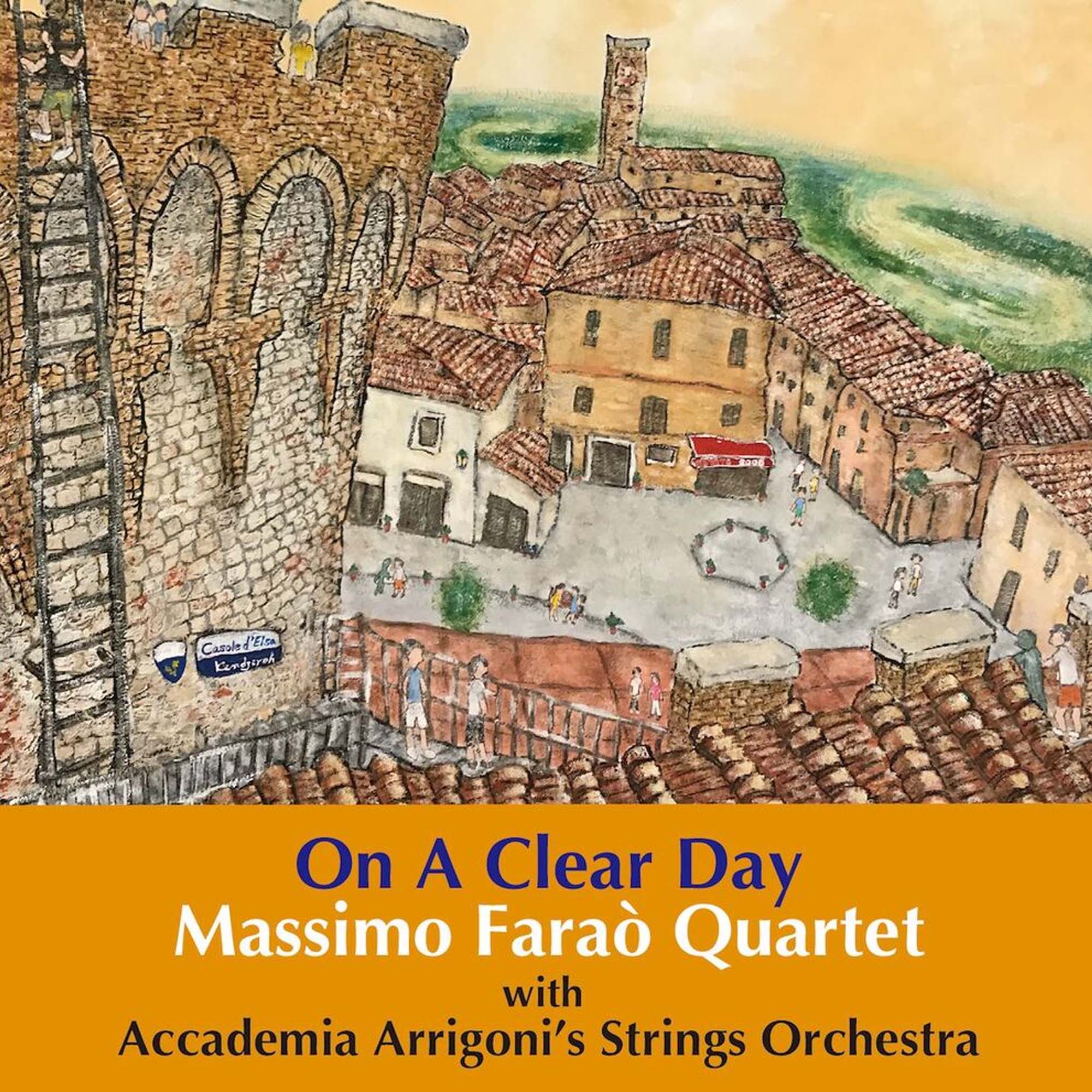 

Пластинка Massimo Farao Quartet, With Accademia Arrigoni's Strings Orchestra - On A Clear Day - LP