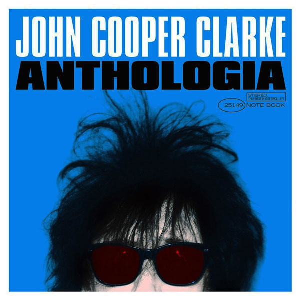 Виниловая пластинка John Cooper Clarke - Anthologia Highlights - рис.0