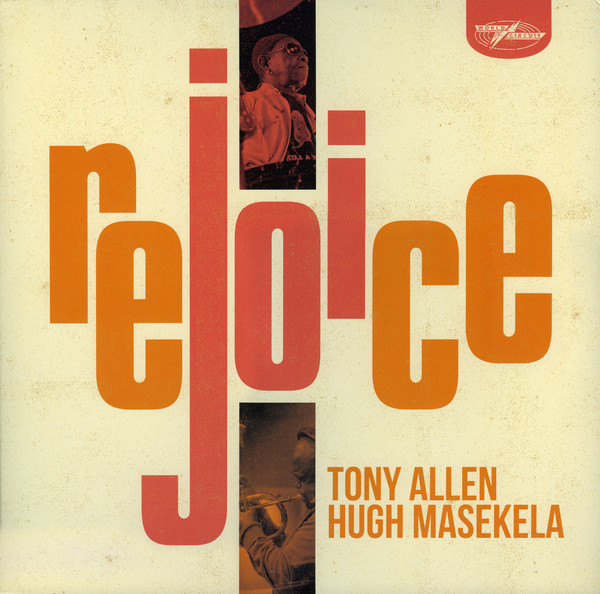 Виниловая пластинка Tony Allen And Hugh Masekela – Rejoice LP - рис.0