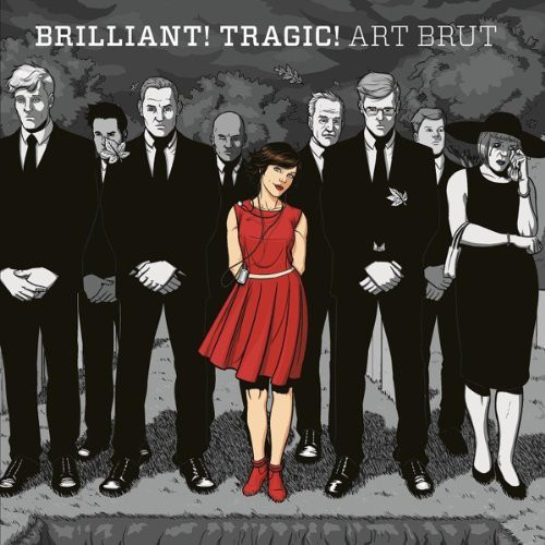 Виниловая пластинка Art Brut - Brilliant! Tragic! - рис.0
