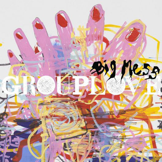 Виниловая пластинка Grouplove - Big Mess - рис.0