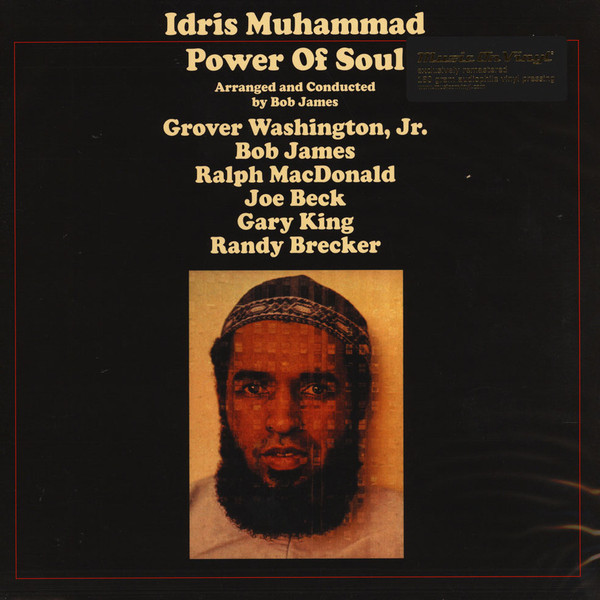Виниловая пластинка Idris Muhammad; Grover Washington, Jr.; Bob James; Ralph MacDonald; Joe Beck; Gary King; Randy Brecker - Power Of Soul - рис.1